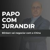 Blinken vai negociar com a China