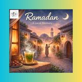 Ramadan, a Local Memory