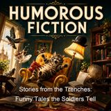 Stories from the Trenches Funny Tales the Soldiers Tell - Carleton Britton Case