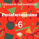 Calendario dell'avventotto: Pastafarianesimo, -6