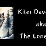 If not base reality then what is it, with Kiler Davenport, The lone Wolf.