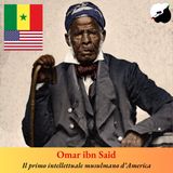 Omar ibn Said, il primo intellettuale musulmano d’America