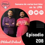 "Episodio 208: Semana de barridas en la LMB"