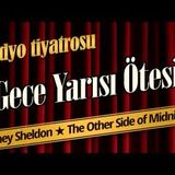 Gece Yarısı Ötesi - Radyo Tiyatrosu Dinle