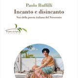 Paolo Ruffilli "Incanto e disincanto"