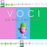 VOCI da Noi per Loro.