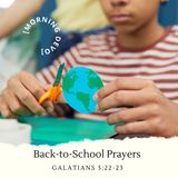 Back-to-School Prayers [Morning Devo]