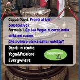 Puntata del 20 novembre - Yoga&Passione Everywhere - Coppa Davis - F1 Las vegas