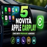 5 novità Apple CarPlay che devi provare adesso