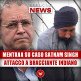 Mentana Su Caso Satnam Singh: Dure Parole Verso Il Bracciante Indiano!
