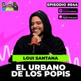 044. Loui Santana: El enfoque y la Persistencia son la clave | Rulay y Civica [RYC]