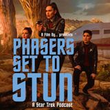 Phasers Set To Stun: Strange New Worlds S4. E1 - Valles Marineris