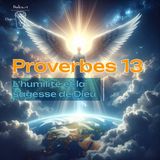 Proverbes 13 - L'humilité et la sagesse de Dieu - Christ Coffee Bible