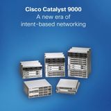 Cisco Catalyst 9000 - A new era of intent-based networking