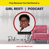 Restscript 💌❤️ Pray Because You Feel Bound (E63)