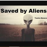 Saved by Aliens! Twelve Benevolent Encounters