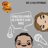 #11 - Bárbara Rubim entrevista: Vinícius Ayrão