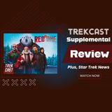 Trekcast Supplemental: Red One, SNW ends? Noah Hawley's Cancelled Trek Movie