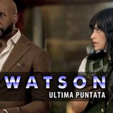 Watson, Anticipazioni Ultima Puntata: Ingrid tradisce la Holmes Clinic!