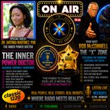 Rob McConnell Interviews - DR. ANTONIA MARTINEZ, PHD - The Inner Power Doctor