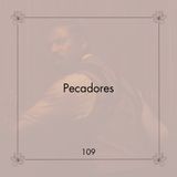 109. ¿Es tan buena como dicen? | Pecadores | Reflexiones