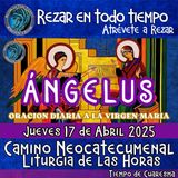 ANGELUS DE HOY JUEVES 17 DE ABRIL 2025, 🙏ORACION A NUESTRA MADRE 🌹LA VIRGEN MARIA 🙏
