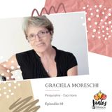 Ep. 003 Encontrar el sentido a la vida - Dra. Graciela Moreschi