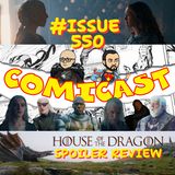 Issue 550: House of the Dragon Season 2 Finale Spoiler Review