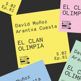 81. David Muñoz y Arantxa Cuesta | El clan Olimpia