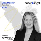 Super Angel #197 Ellen Moeller, Watershed