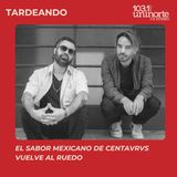 El sabor mexicano de Centavrvs vuelve al ruedo