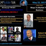 CAPBuilder Talk w/Marc Parham - Ways to market your business