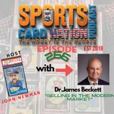 Ep.266 w/ Dr.James Beckett "Selling in the modern hobby"
