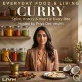 Curry - Savor the spice, history & heart of every bite with Priya Deshmukh