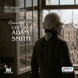 Chi era Adam Smith?