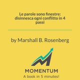 Le parole sono finestre: disinnesca ogni conflitto in 4 passi (Marshall B. Rosenberg)