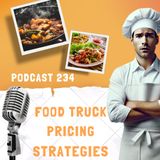 Food Truck Pricing Strategies: DIVE DEEP INTO PRICING THAT WORKS