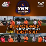 Fall Games Player Spotlight Edition: East - G.A.C.  w/ Kevin Moulder | Show Me Baseball Talk | YBM