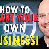 6425 How to Start Your Own Business! CALL IN SHOW
