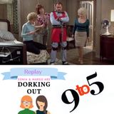 9 to 5 (1980) RIP Dabney Coleman; Plus, Lily Tomlin, Jane Fonda, and Dolly Parton (Replay from 2019)