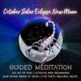 October New Moon Solar Eclipse Guided Meditation