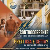 Podcast: Controcorrente – La voce dei Sacerdoti Sposati Episodio: Preti usa e getta? La sfida di Ancona e il paradosso del Sinodo