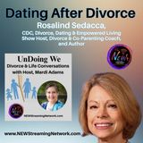 Dating After Divorce with Guest, Rosalind Sedacca