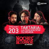 Ep 203: Tartaria: La Civilización Olvidada por la Historia