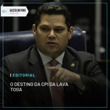 Editorial: O destino da CPI da Lava Toga