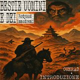 BESTIE UOMINI E DEI - INTRODUZIONE