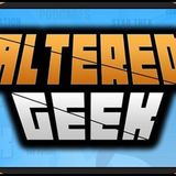 Altered Geek - 352 - Streaming Takeover