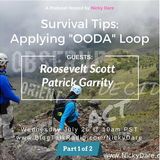 Survival Tips: Applying "OODA" Loop Techniques [Part 1 of 2]