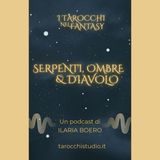 7. Serpenti, ombre e Diavolo