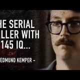 " 145 IQ Of A Genius Butcher: Inside the Mind of Ed Kemper, the Co-Ed Killer"